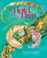 Hotel Deep: Light Verse from Dark Water 0152167714 Book Cover