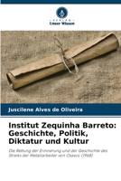 Institut Zequinha Barreto: Geschichte, Politik, Diktatur und Kultur: Die Rettung der Erinnerung und der Geschichte des Streiks der Metallarbeiter von Osasco (1968) 6205925990 Book Cover