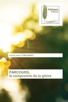 PARCOURS, le compromis de la gloire 6202298618 Book Cover