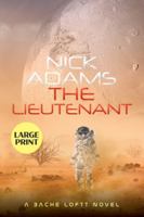 The Lieutenant Large Print Edition 1915347076 Book Cover