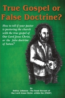 True  Gospel, or False Doctrine 1667810367 Book Cover