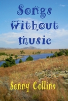 Songs Without Music B0GVZJ1V2Q Book Cover