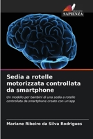 Sedia a rotelle motorizzata controllata da smartphone (Italian Edition) 6208226155 Book Cover
