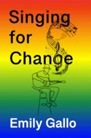 Singing for Change 1950561194 Book Cover
