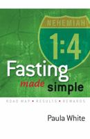 Fasting Made Simple: Road Map, Results, and Rewards 1932458581 Book Cover