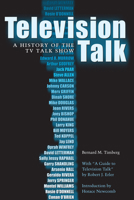 Television Talk: A History of the TV Talk Show (Texas Film and Media Studies Series) 0292781768 Book Cover
