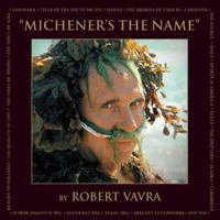 Michener's the Name 0870818562 Book Cover