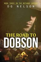 The Road to Dobson 1542784778 Book Cover