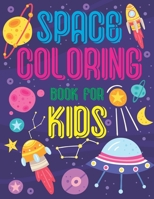 Space Coloring Book For Kids: Fantastic Cartoon Outer Space Pages for kids and toddlers, 8.5x11inch (Perfect Gift for Children) B08FNJK5M4 Book Cover
