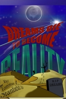 Dreams Die to Become Reality B0F66RFHMY Book Cover
