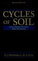 Cycles of Soil: Carbon, Nitrogen, Phosphorus, Sulfur, Micronutrients, Second Edition 0471320714 Book Cover
