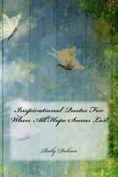 Inspirational Quotes for When All Hope Seems Lost 1544630565 Book Cover