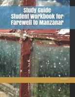 Study Guide Student Workbook for Farewell to Manzanar 172384182X Book Cover