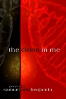The Clone In Me 0998157147 Book Cover