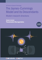The Jaynes-Cummings Model and Its Descendants (Second Edition): Modern Research Directions 0750364491 Book Cover