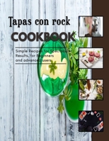Tapas con rock: easy appetizer recipes for kids B0BJYM6TJ5 Book Cover