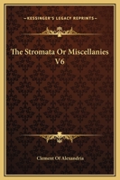 The Stromata Or Miscellanies V1 1162709715 Book Cover