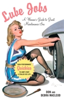 Lube Jobs: A Woman's Guide to Great Maintenance Sex 1585425613 Book Cover