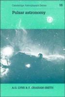 Pulsar Astronomy (Cambridge Astrophysics Series No. 16) 0521326818 Book Cover