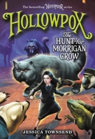 Hollowpox: The Hunt for Morrigan Crow 0316508969 Book Cover