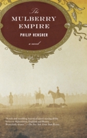 The Mulberry Empire: A Novel 1400030897 Book Cover