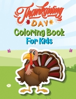 Thanksgiving Day Coloring Book for Kids: 50 Thanksgiving Coloring Pages for Kids B08FNMPKD2 Book Cover