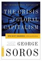 The Crisis of Global Capitalism: Open Society Endangered 1891620274 Book Cover