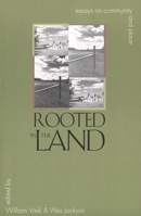 Rooted in the Land: Essays on Community and Place 0300069618 Book Cover