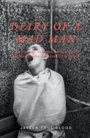 Diary Of A Madman, Book 1: Recent Madness 1393991874 Book Cover