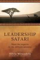 Leadership Safari: Meet the experts in the African savanna 1783242159 Book Cover