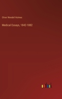 Medical Essays, 1842-1882 3385323533 Book Cover