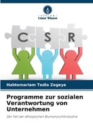 Programme zur sozialen Verantwortung von Unternehmen: Der Fall der äthiopischen Blumenzuchtindustrie (German Edition) 6207624920 Book Cover