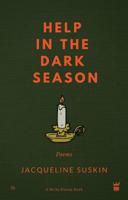 Help in the Dark Season: Poems 1949342026 Book Cover