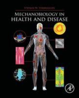 Mechanobiology in Health and Disease 0128129522 Book Cover