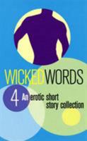 Wicked Words 4: An Erotic Short Story Collection (Wicked Words) 035233603X Book Cover