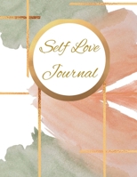 Self Love Journal: Blank Journal. Positive Affirmations Prompts to aid in self healing journey 1435794680 Book Cover