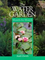 Water Garden Month-By-Month (Month-By-Month Gardening (David & Charles)) 0715308319 Book Cover