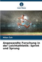 Angewandte Forschung in der Leichtathletik: Sprint und Sprung (German Edition) 6209942644 Book Cover