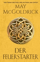 Der Feuerstarter (German Edition) B0DQ3NKX72 Book Cover