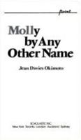 Molly by Any Other Name 098231678X Book Cover