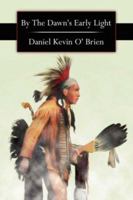 By The Dawn's Early Light 1425950418 Book Cover