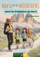 Marta in the Mountains dans les Dolomites du Nord: Une aventure douce pour découvrir la montagne avec respect (French Edition) B0GS8RWY7C Book Cover