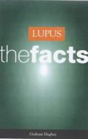 Lupus: the Facts 0192631454 Book Cover