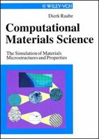 Computational Materials Science: The Simulation Of Materials Microstructures And Properties 3527295410 Book Cover