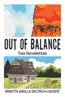 Out of Balance: Two Novelettes 1524543292 Book Cover