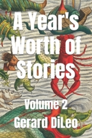 A Year's Worth of Stories: Volume 2 B0F18WT6SP Book Cover