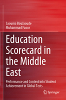 Education Scorecard in the Middle East: Performance and Context Into Student Achievement in Global Tests 3031722051 Book Cover