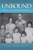 Unbound: Memories of an Immigrant Daughter 1483618013 Book Cover