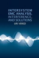 Intersystem EMC Analysis, Interference, and Solutions 1630815616 Book Cover