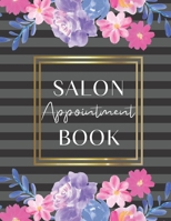 Salon Appointment Book: Daily Appointment Book 1657361551 Book Cover